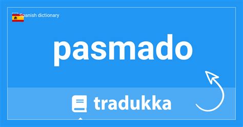 pasimada meaning|Pasmado .